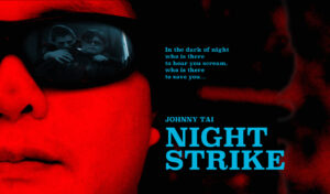 A promotional poster for Night Strike. It shows Johnny Tai disarming a knife wielding attacker when he's holding the knife to his throat from behind.